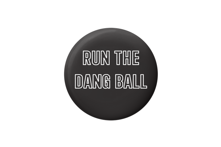 Run The Dang Ball Button